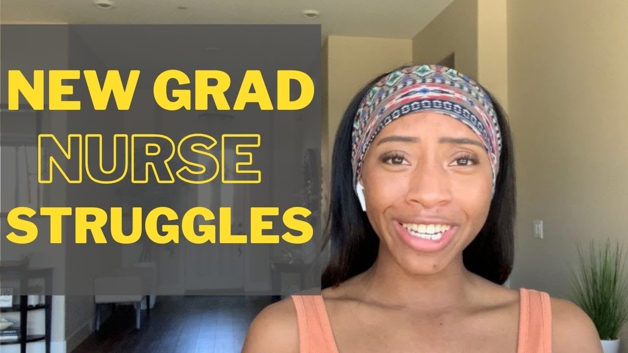 Struggles of a New Grad Nurse