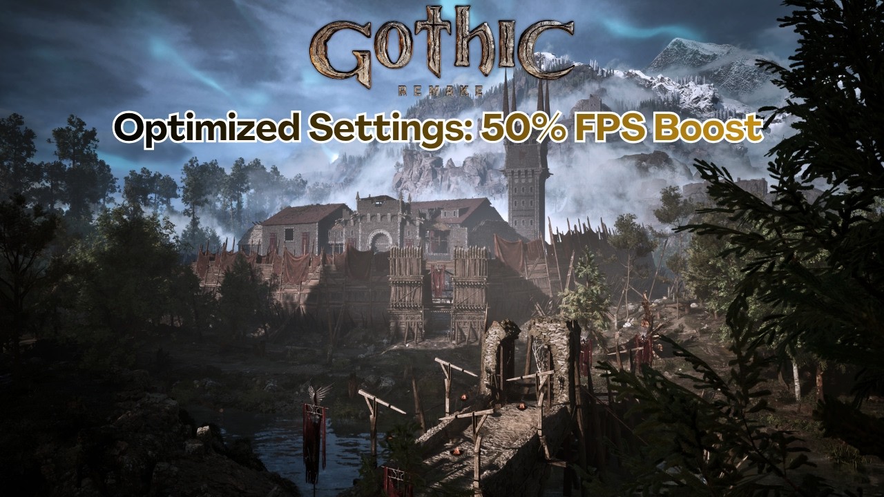 Гайд по оптимизации Gothic 1 Remake на ПК: прирост FPS 50% | Лучшие настройки для МАКСИМАЛЬНОГО FPS