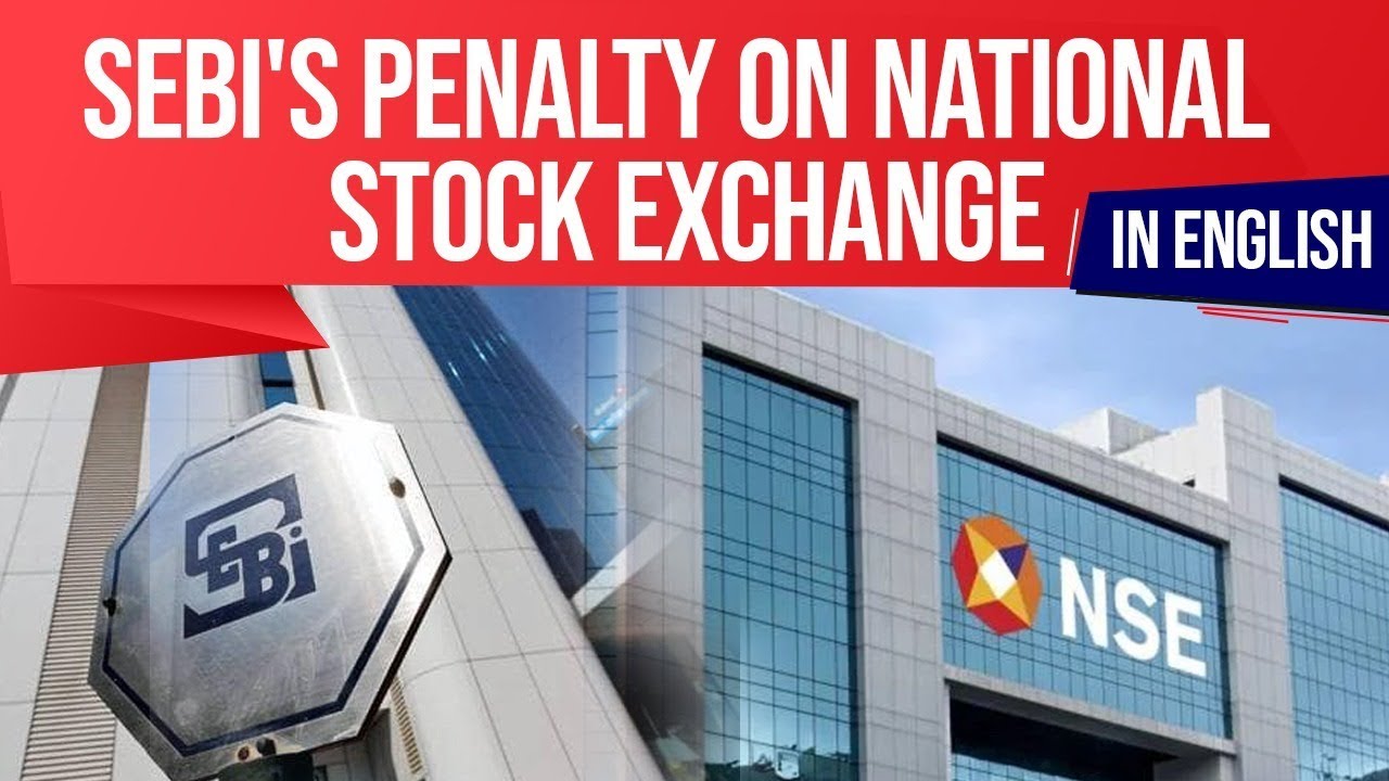 SEBI fines NSE over unfair broker access, How SEBI's order will affect functioning of the market?
