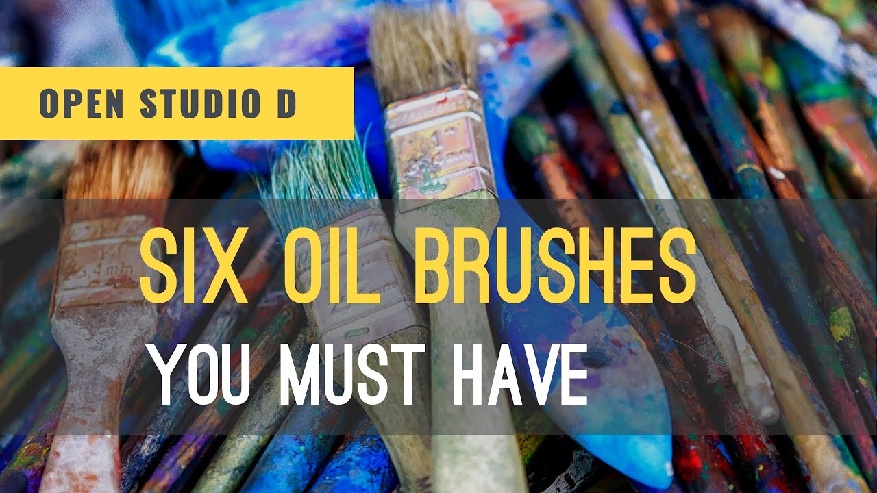 Six oil brushes you must have in your studio. Learn oil painting