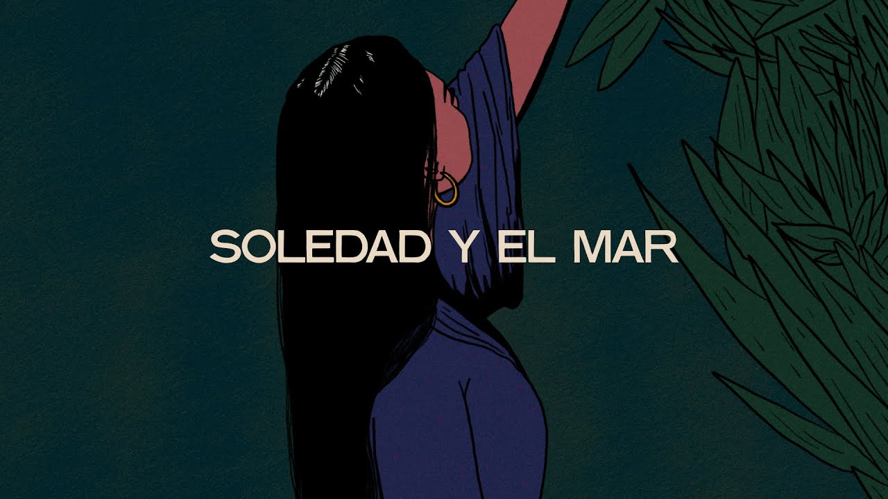 Soledad Y El Mar - Natalia Lafourcade (Slowed w/ Reverb)
