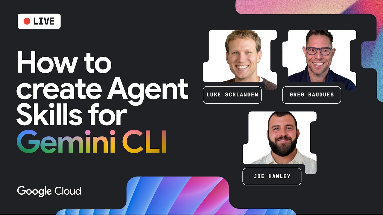 Google Cloud Live: How to create Agent Skills for Gemini CLI
