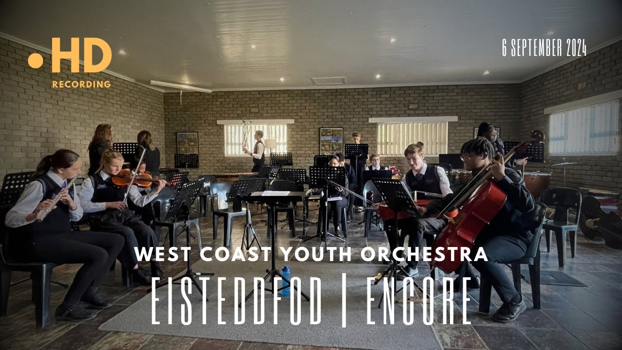 West Coast Youth Orchestra | Eisteddfod Encore
