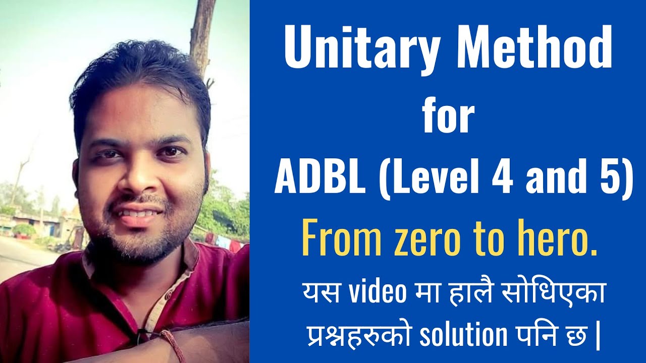 Unitary method for ADBL (Level 4 and 5) | From Basics to Moderate Level
