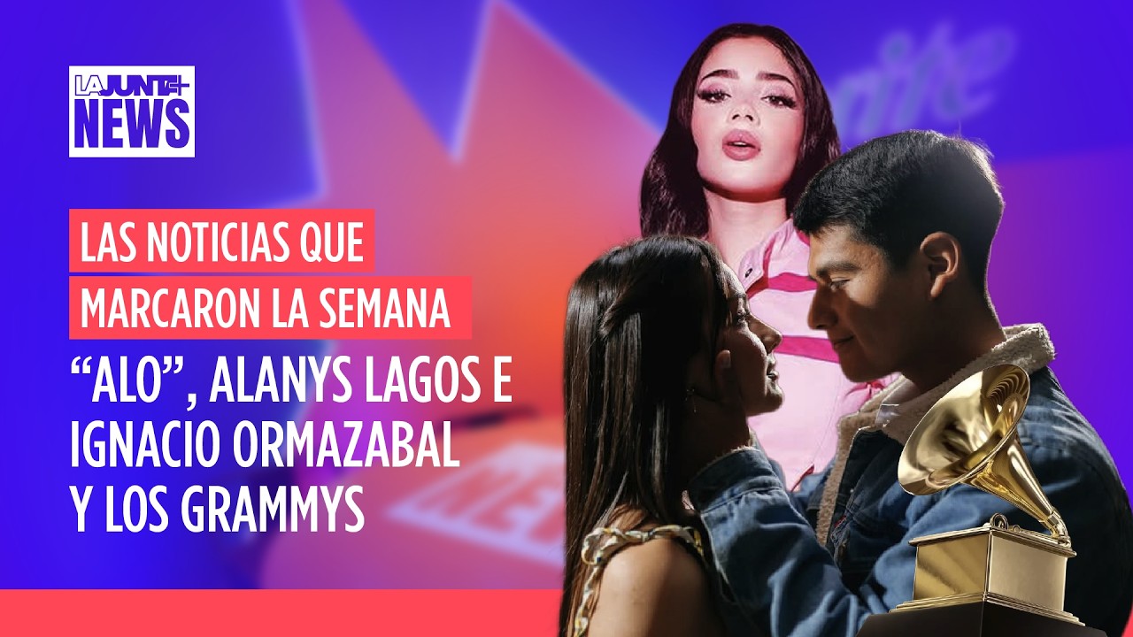 El DISCO de KATTEYES, BAD BUNNY prepara los GRAMMY y la HISTORIA de ALANYS e IGNACIO en #LaJuntaNEWS