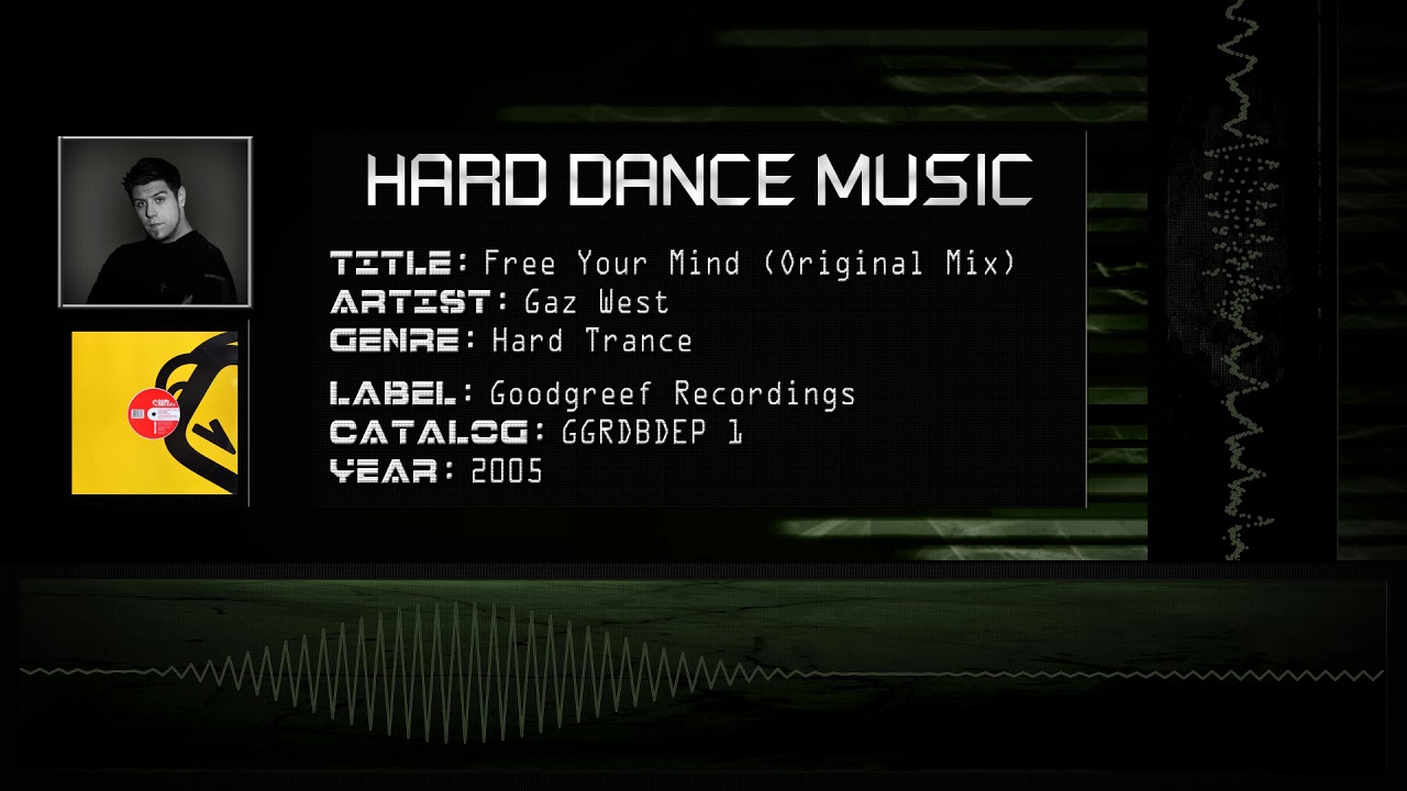Gaz West - Free Your Mind (Original Mix) [HQ]