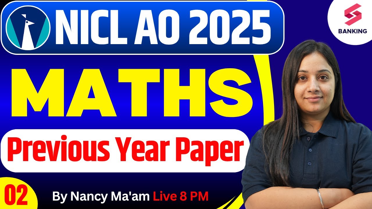 NICL AO 2025 MATHS CLASS | NICL AO MATHS PREVIOUS YEAR PAPER #2 | MATHS BY NANCY MA'AM