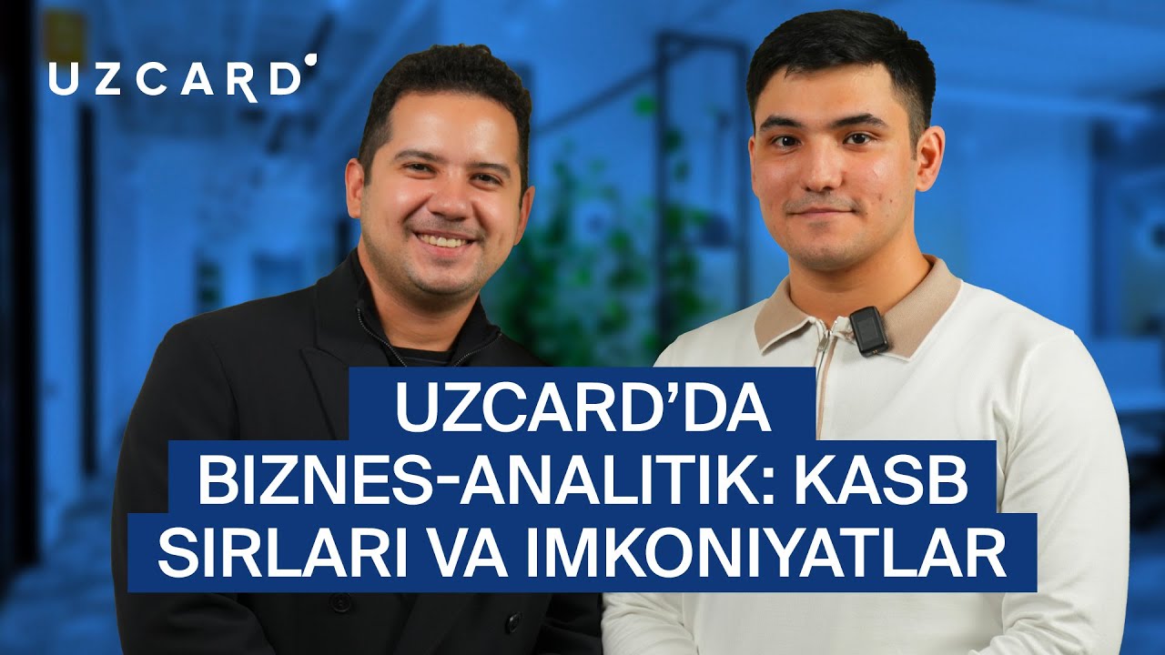 Uzcard kompaniyasi biznes-analitiki bilan suhbat: kasb va imkoniyatlar haqida | ‪@osnovaedu‬