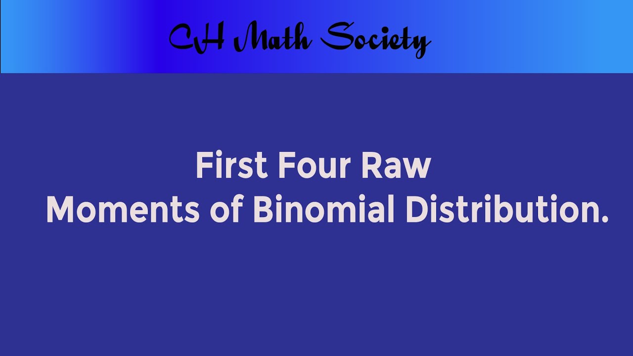 Raw Moments of Binomial Distribution || Moments About Origin of Binomial Distribution