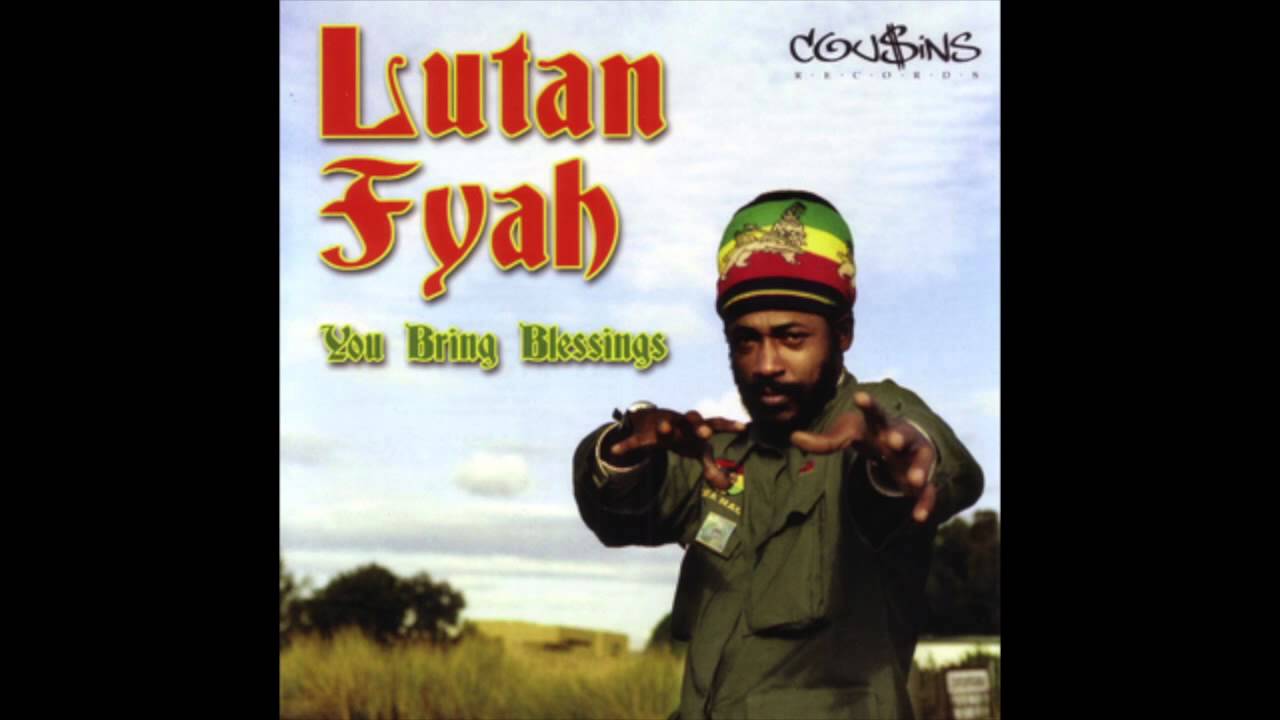 Lutan Fyah - You Bring Blessings