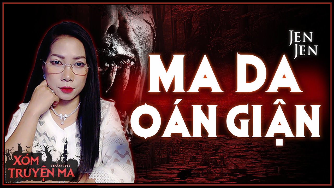 Ma Da Oán Giận - Nghề đi biển | Truyện ma Trần Thy