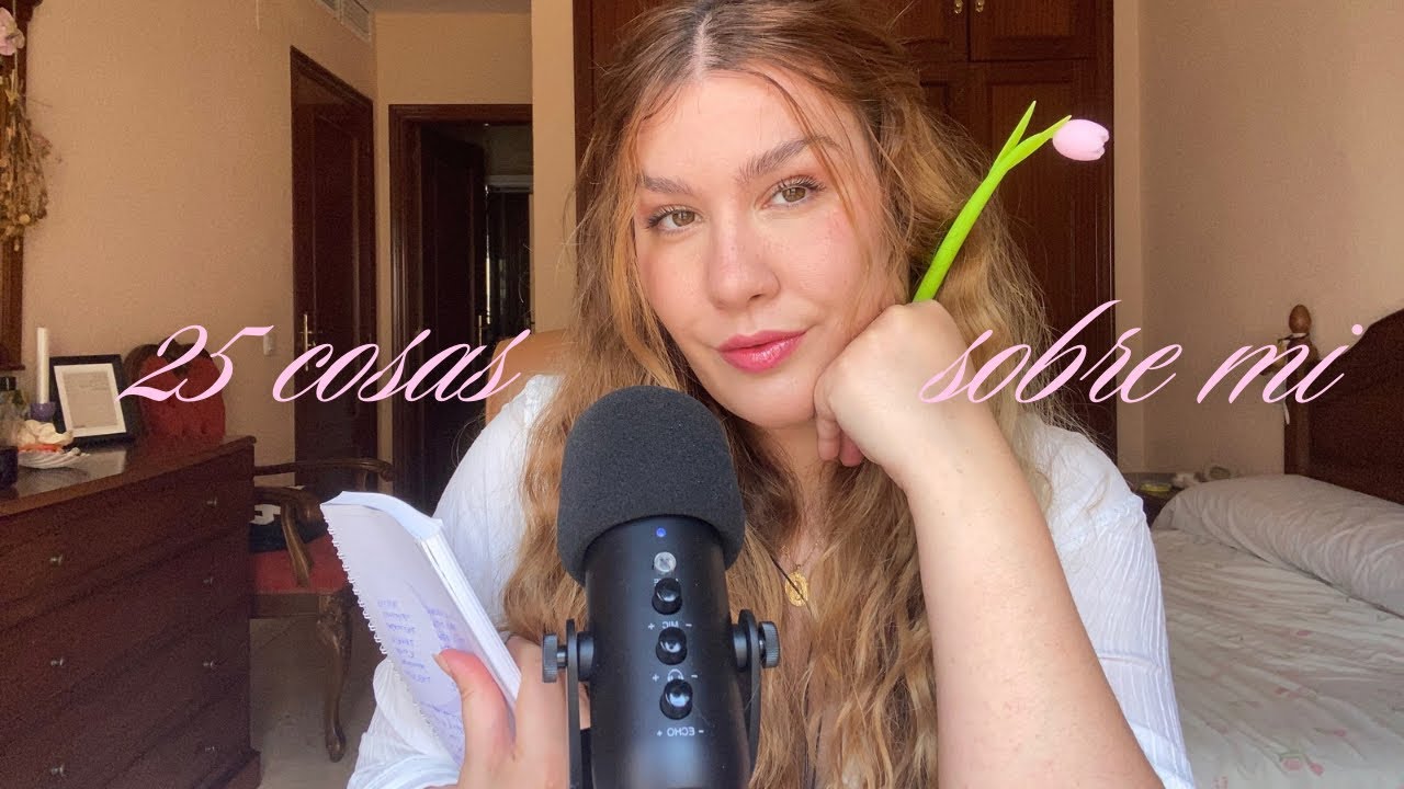 ASMR 25 cosas sobre mi 🎀🪩
