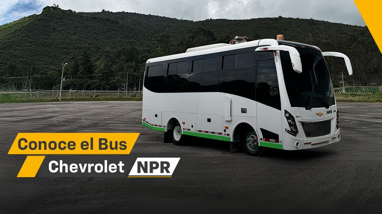 Conoce el bus Chevrolet NPR