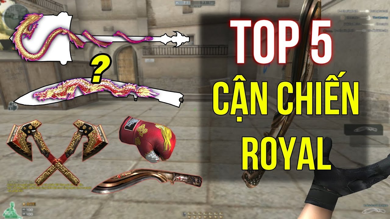 TOP 5 Cận Chiến Royal Hoàng Gia, Sang Chảnh Nhất CF!