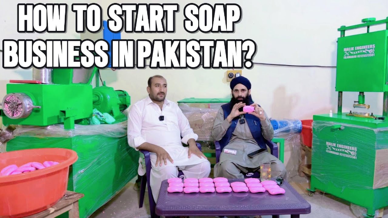 SOAP BUSINESS IN PAKISTAN | SOAP MAKING | SOAP MACHINES | DETAIL VIDEO |