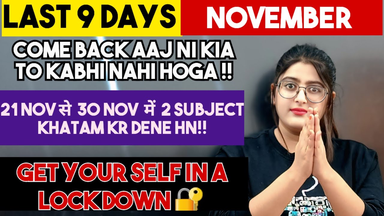 Class 12th / November Last 9 Days Ultimate Comeback Strategy! Abhi नहीं To Kabhi नहीं 