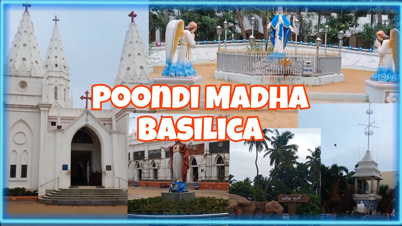 Our Lady of Lourdes Basilica || Poondi Madha Basilica, Alamelupuram -Poondi