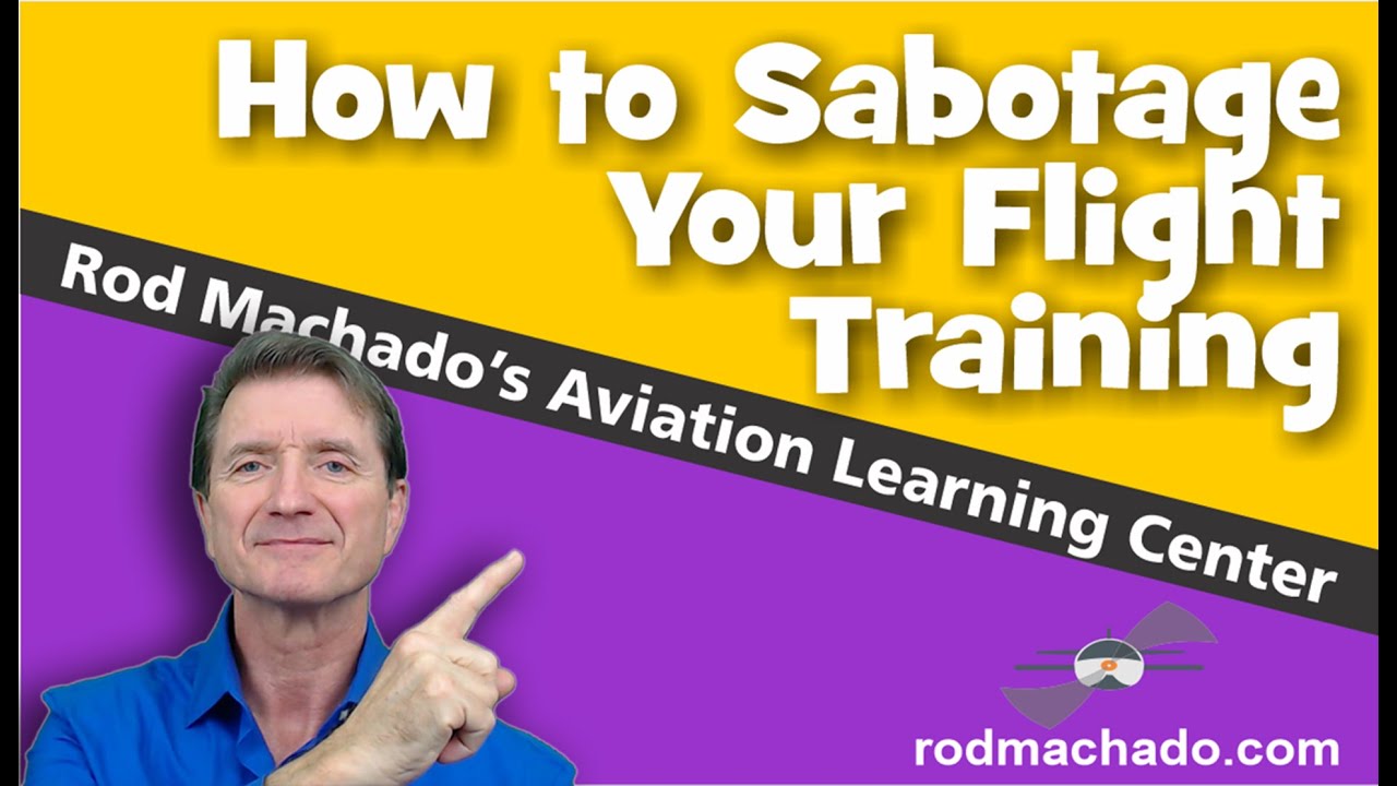 How to Sabotage Your Flight Training Experience