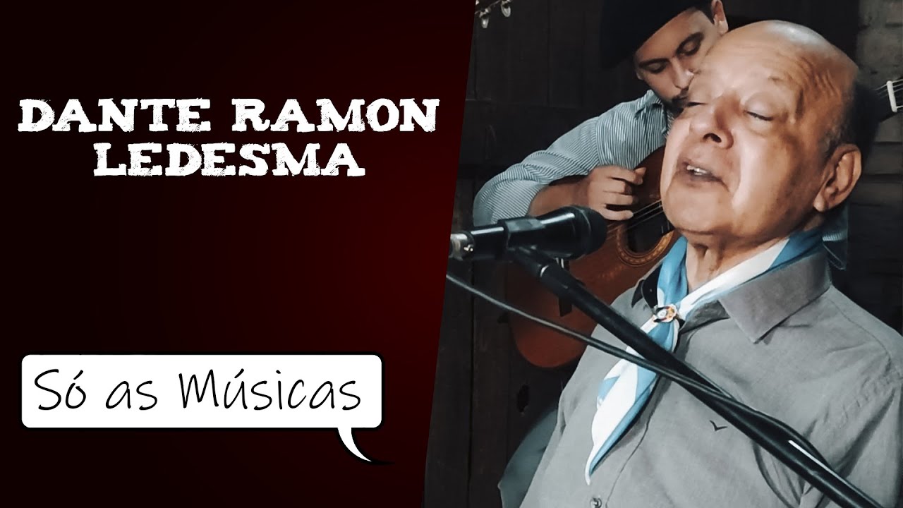 Dante Ramon Ledesma no Programa Canto Campeiro | Só as Músicas