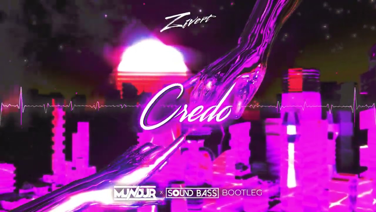 Zivert - Credo (MUNDUR x SOUND BASS BOOTLEG)