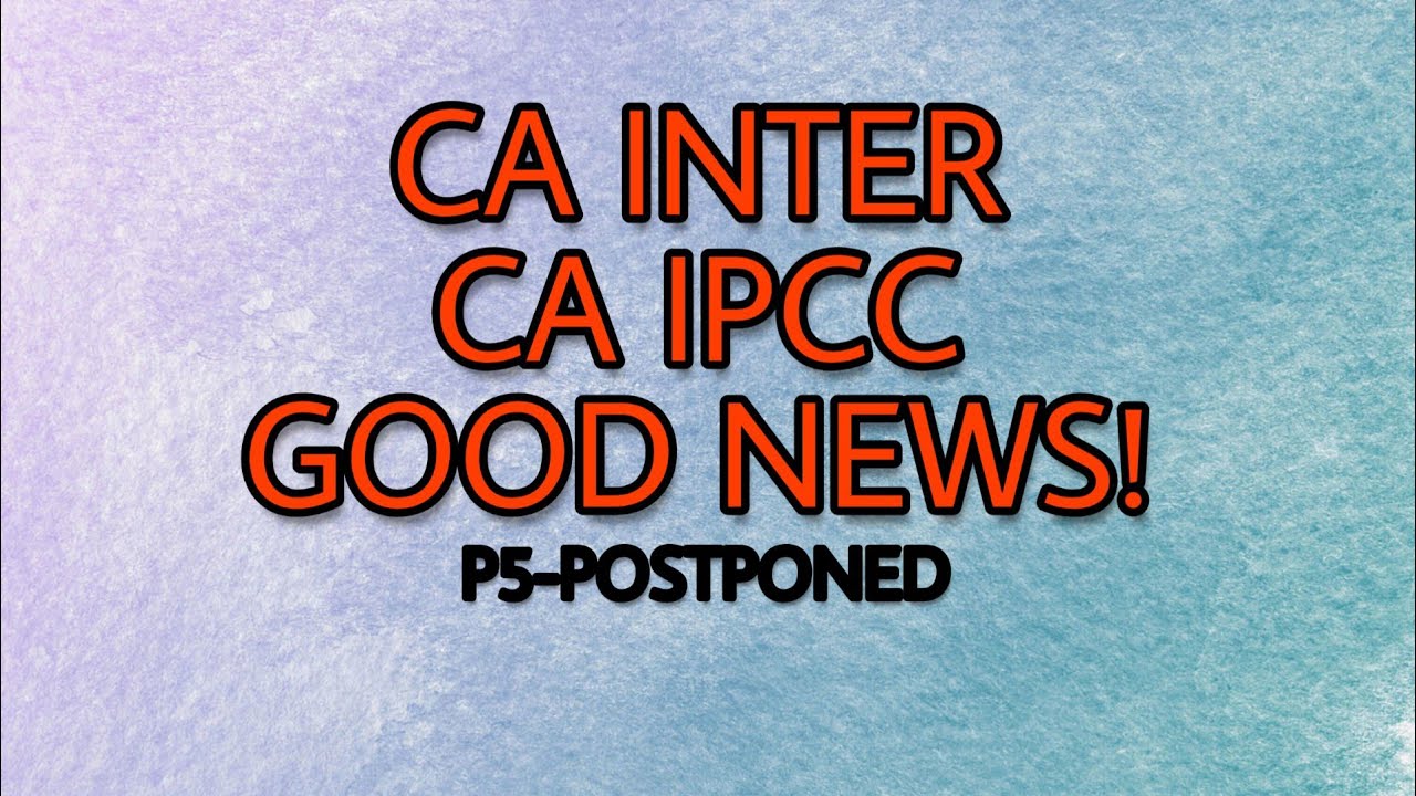 Exam Postponed - CA INTER/CA IPCC ADVANCED ACCOUNTING | ICAI | THE COMMERCE COACH