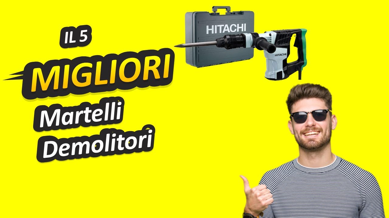 Migliori Martelli Demolitori