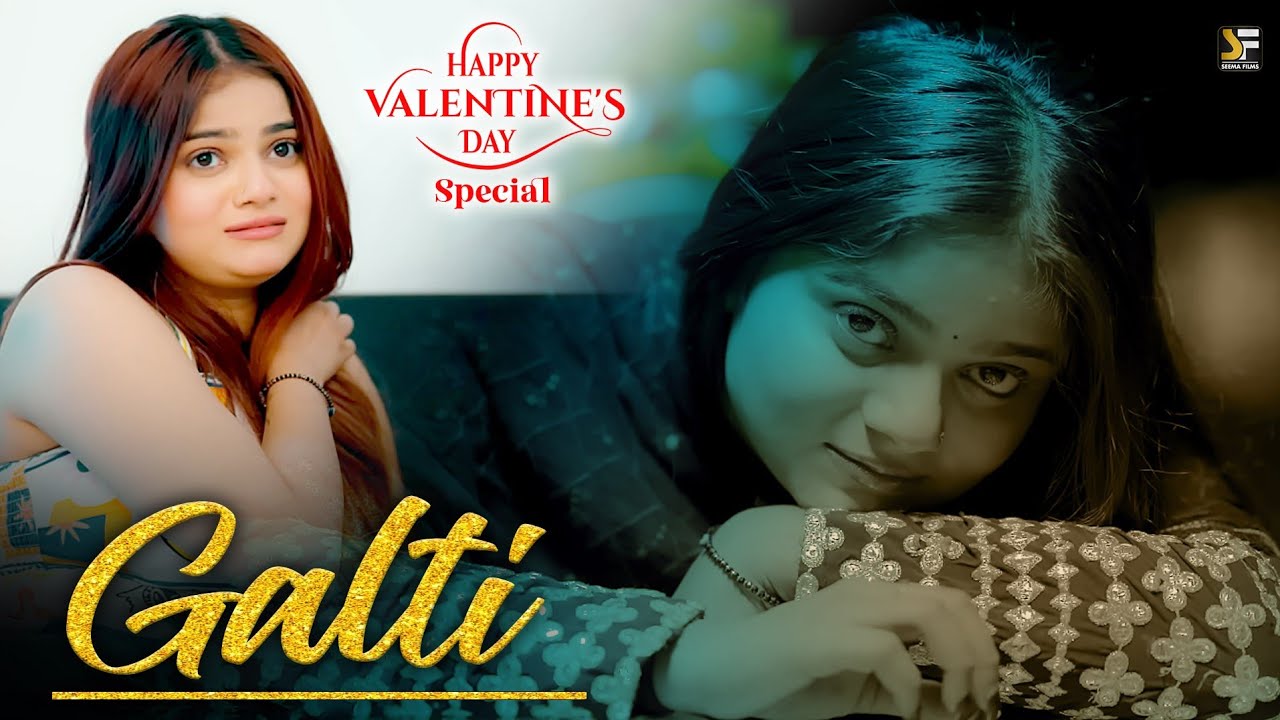 Galti (Valentine’s Day Special) | Mannu Pahari,  Mithuuworldzz, Vipin Sihag | New Sad Love Song 2026