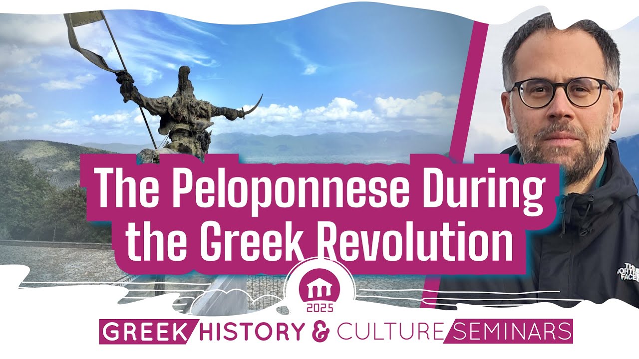 The Peloponnese during the Greek Revolution | Seminars 2025