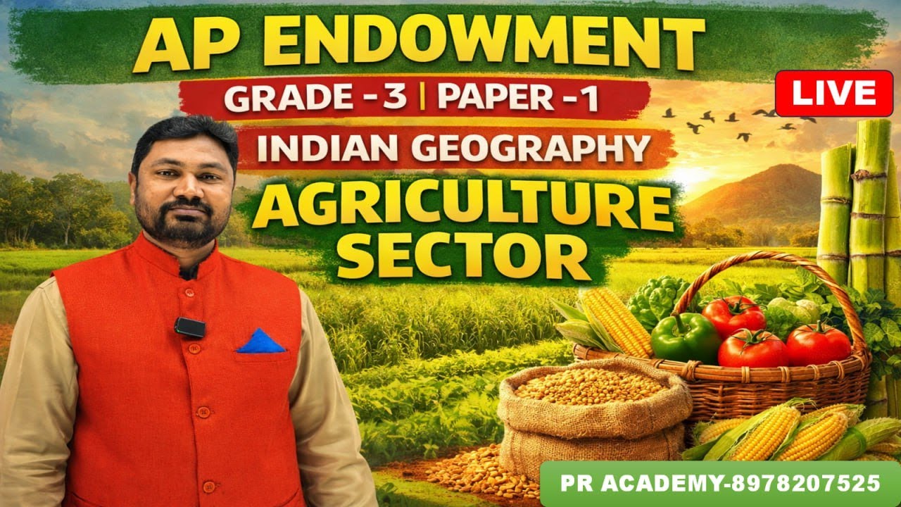 AP Endowment General Studies Live | Indian Geography | Agriculture Sector | PR ACADEMY |