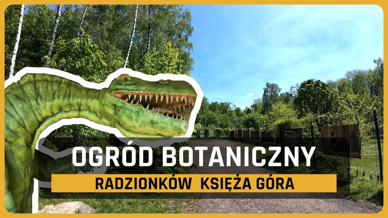 RADZIONKÓW – Księża Góra i OGRÓD BOTANICZNY - Z historią w tle