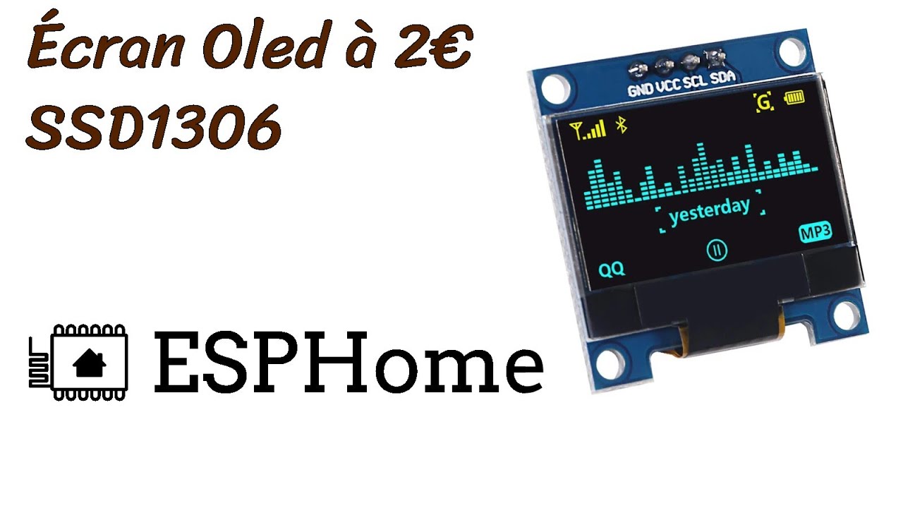 SSD1306 - un écran OLED pas cher avec ESPHome