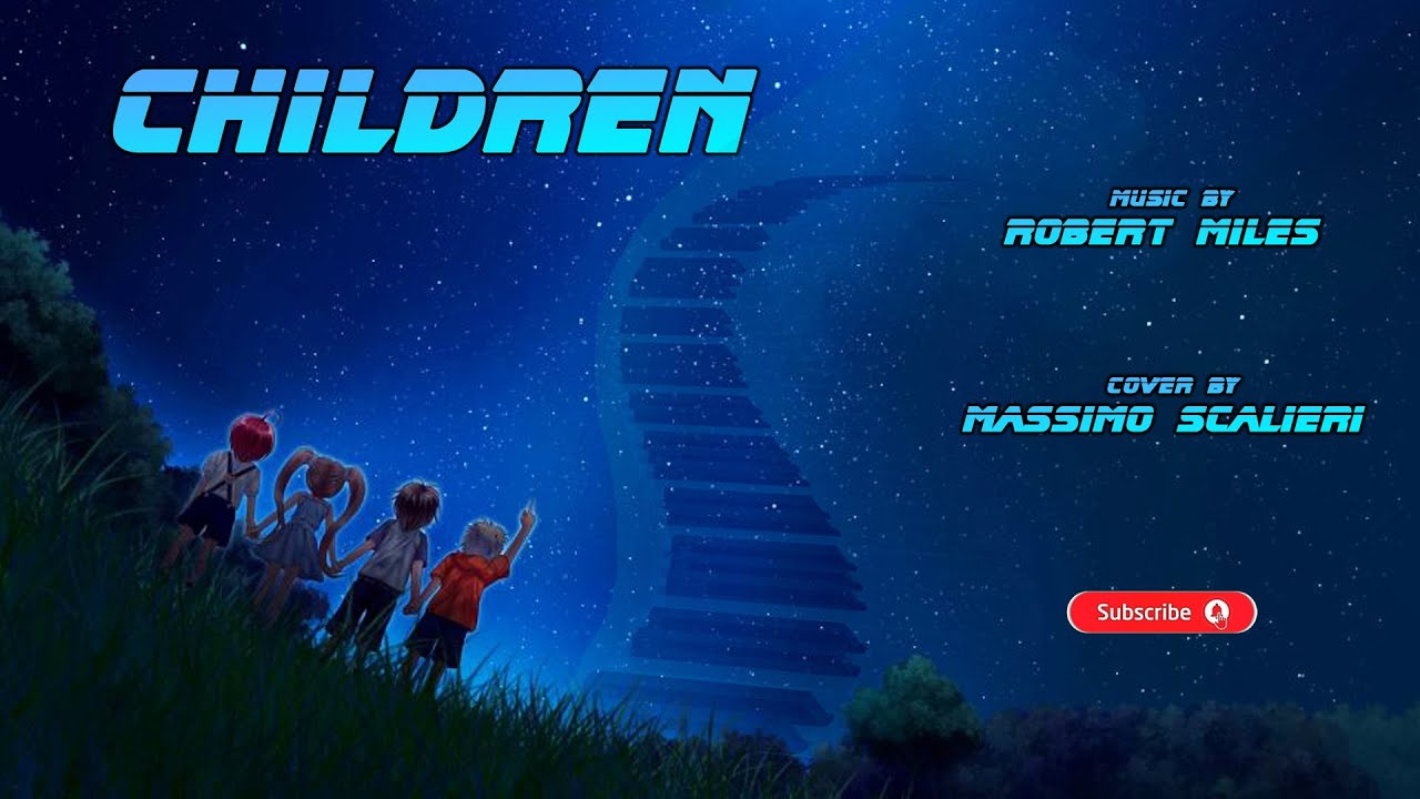 Children Remix Song - Robert Miles (Cover by Massimo Scalieri)