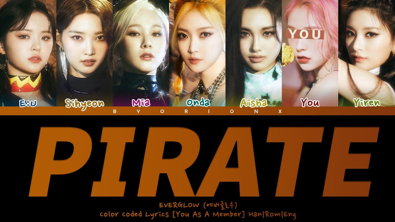 EVERGLOW (에버글로우) 'PIRATE' - You As A Member [Karaoke] || 7 Members Ver.