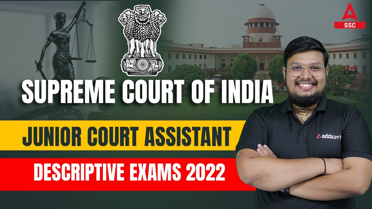 Supreme Court Junior Court Assistant Descriptive Exams 2022