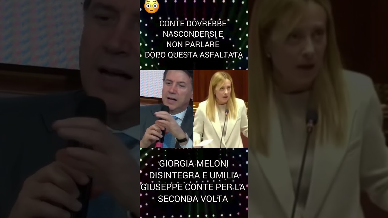 GIORGIA MELONI.DISINTEGRA E UMILIA.GIUSEPPE CONTE PER LA SECONDA VOLTA