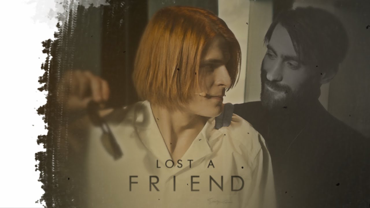 lost a friend • сергей разумовский & олег волков [сероволк]