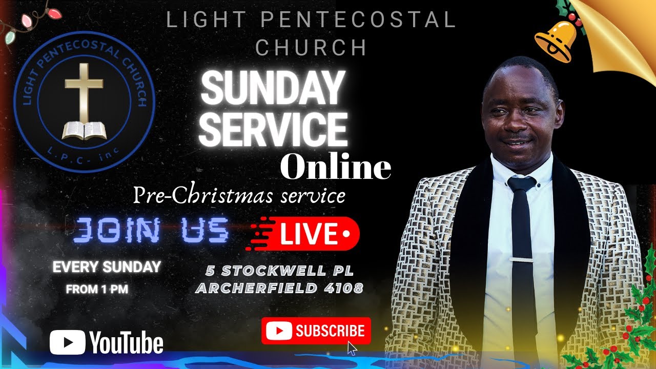 Welcome To Light Pentecostal Church's Online Service (4K stream)