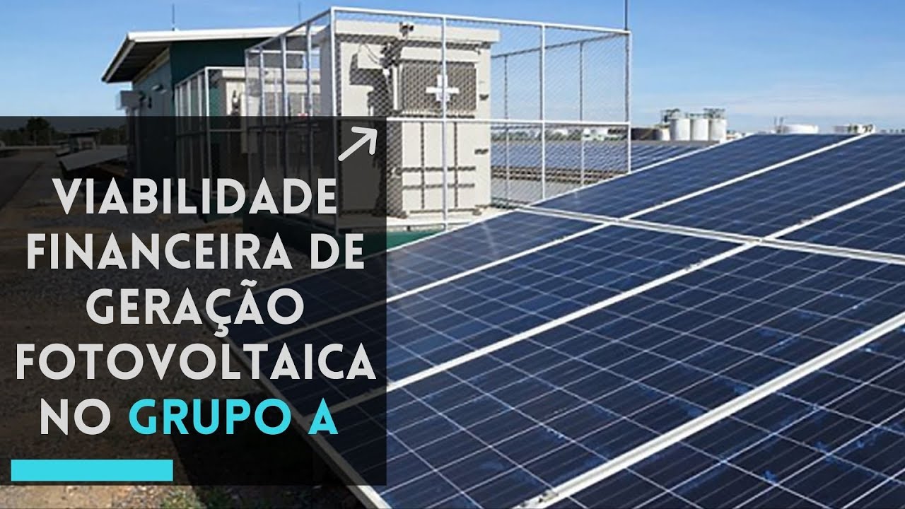 Viabilidade Financeira Energia Solar no Grupo A  | Projeto Elétrico na Prática EP-80