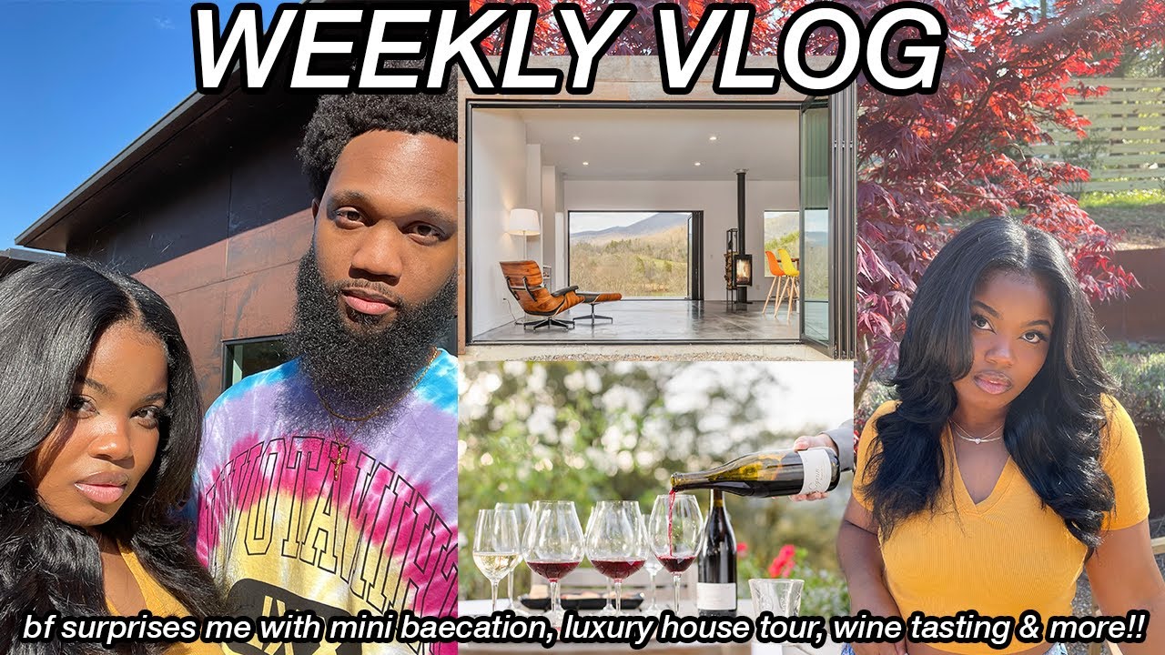 WEEKLY VLOG | BOYFRIEND SURPRISES ME WITH MINI BAECATION, LUXURY HOUSE TOUR & MORE!!