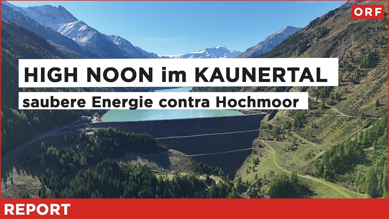 High Noon im Kaunertal - saubere Energie contra wertvolles Hochmoor  | Report 07.10.2025
