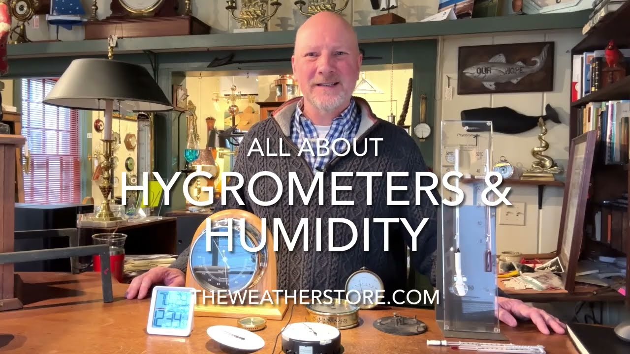 All About Hygrometers & Humidity