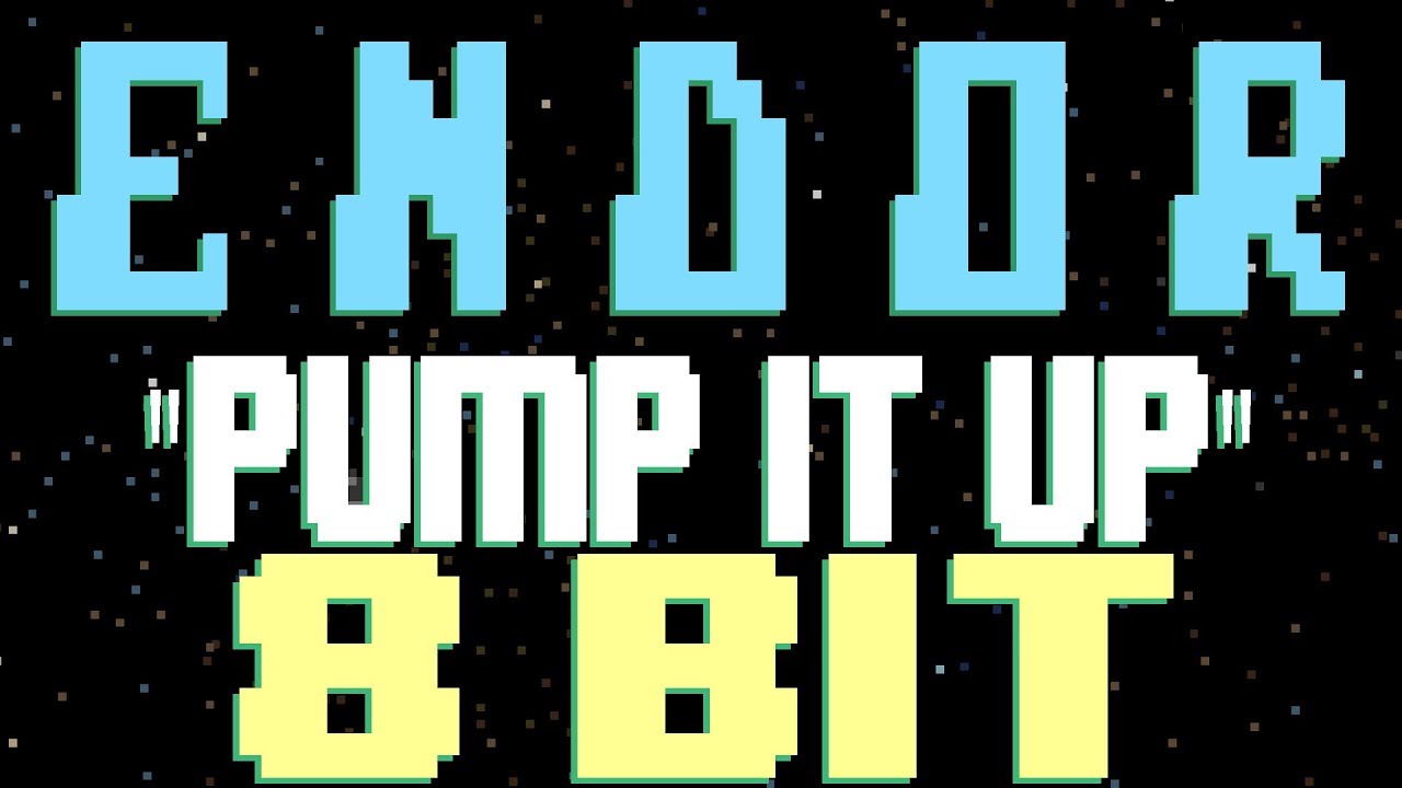 Pump It Up [8 Bit Tribute to Endor] - 8 Bit Universe