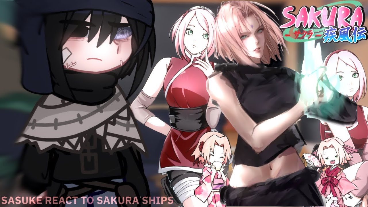 SASUKE REACT TO SAKURA SHIPS!! | Gacha/ .•SasuSaku 🌸🍅 (THE LAST)‼️