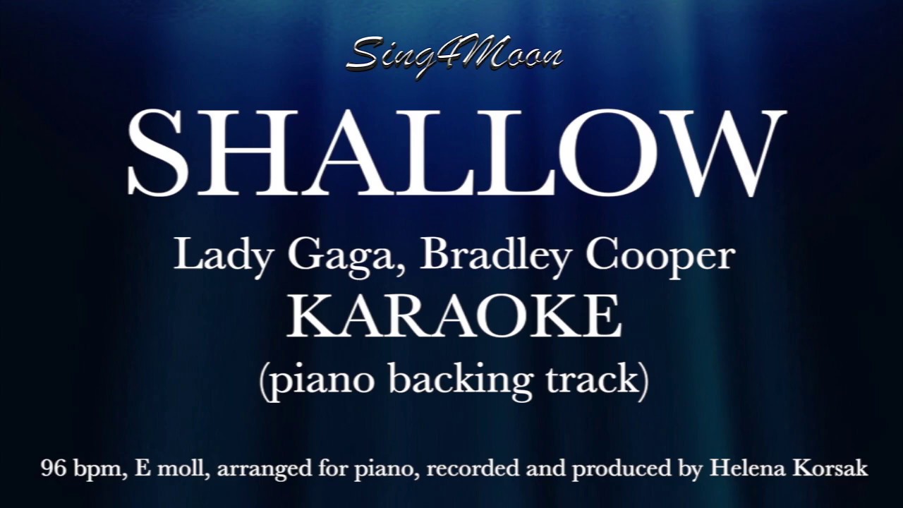 Shallow – Lady Gaga & Bradley Cooper (Karaoke Instrumental)