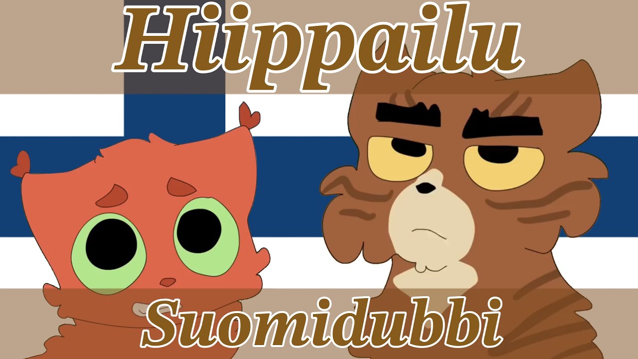 ”Hiippailu” - Finnish dub / Suomidubbi 