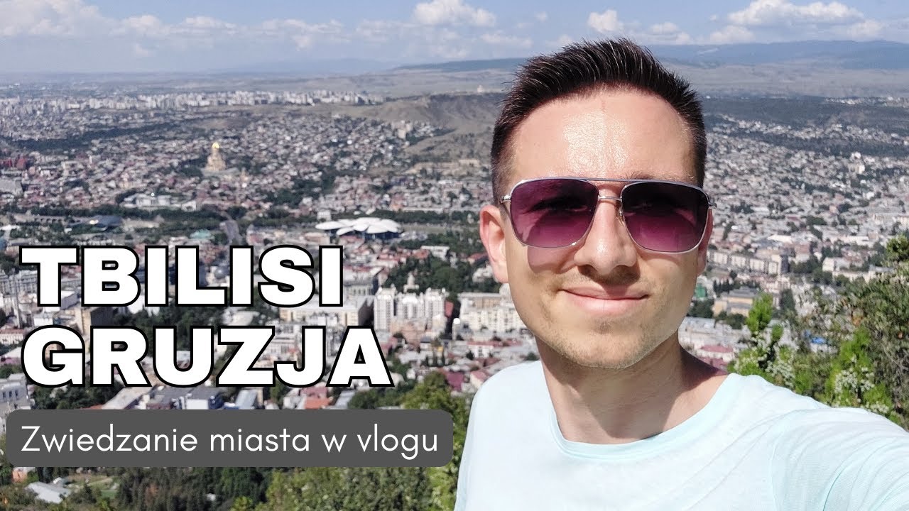 Tbilisi, Gruzja 🇬🇪 Zwiedzanie stolicy blog 🎥