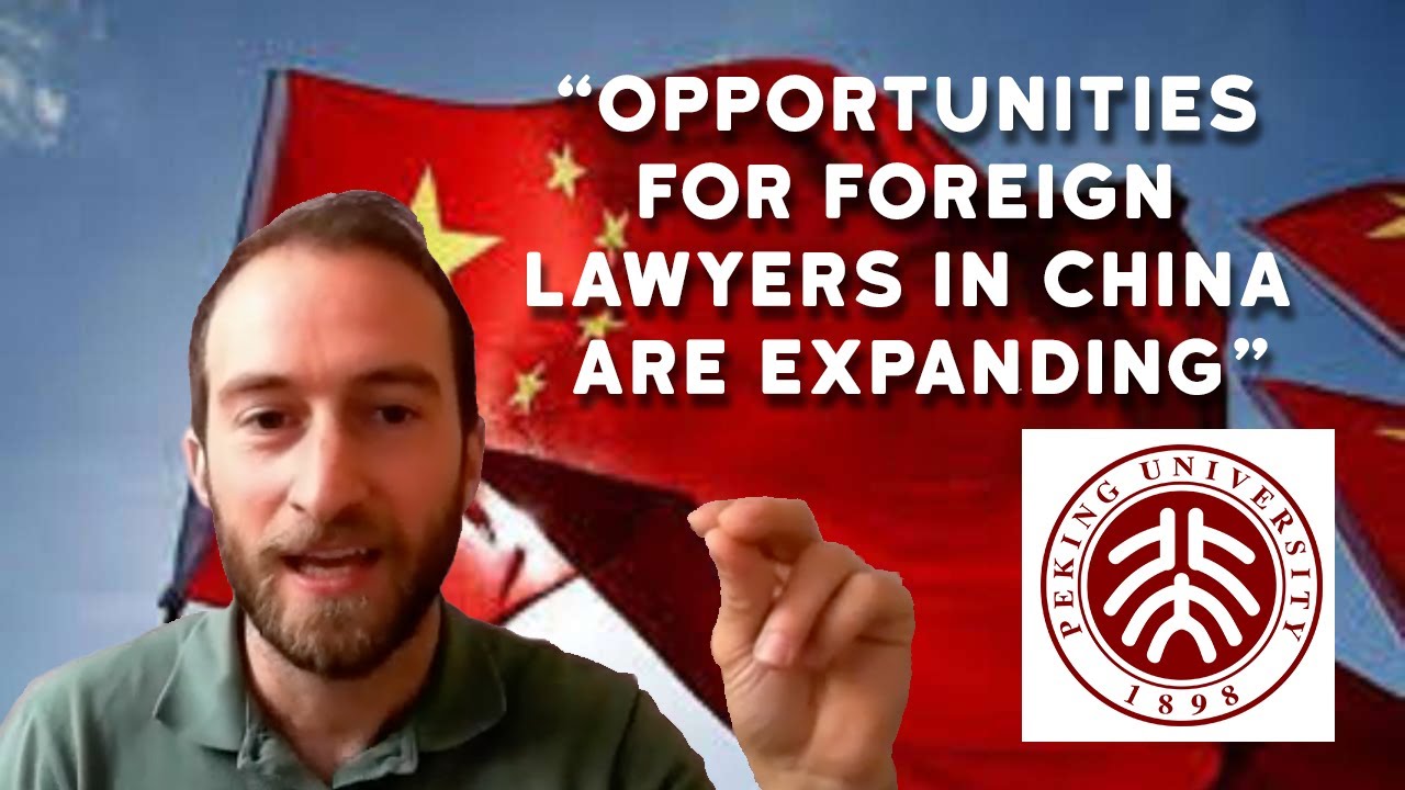 Opportunities for Foreign Lawyers in China are Expanding  | Peking Uni LLM - Cole Agar
