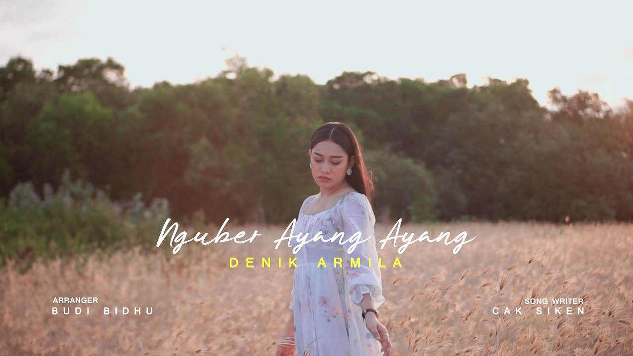 DENIK ARMILA | NGUBER AYANG AYANG (Official Music Video)