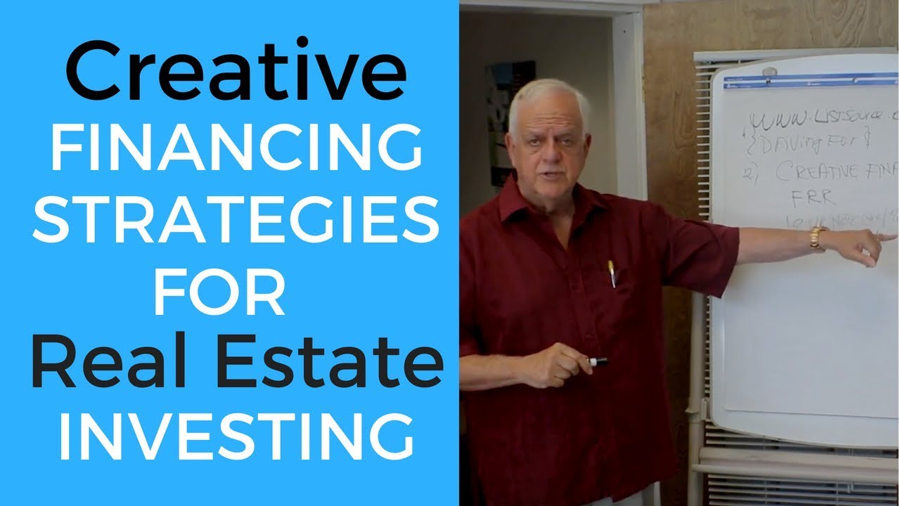 Creative Financing Strategies for Real Estate Investing