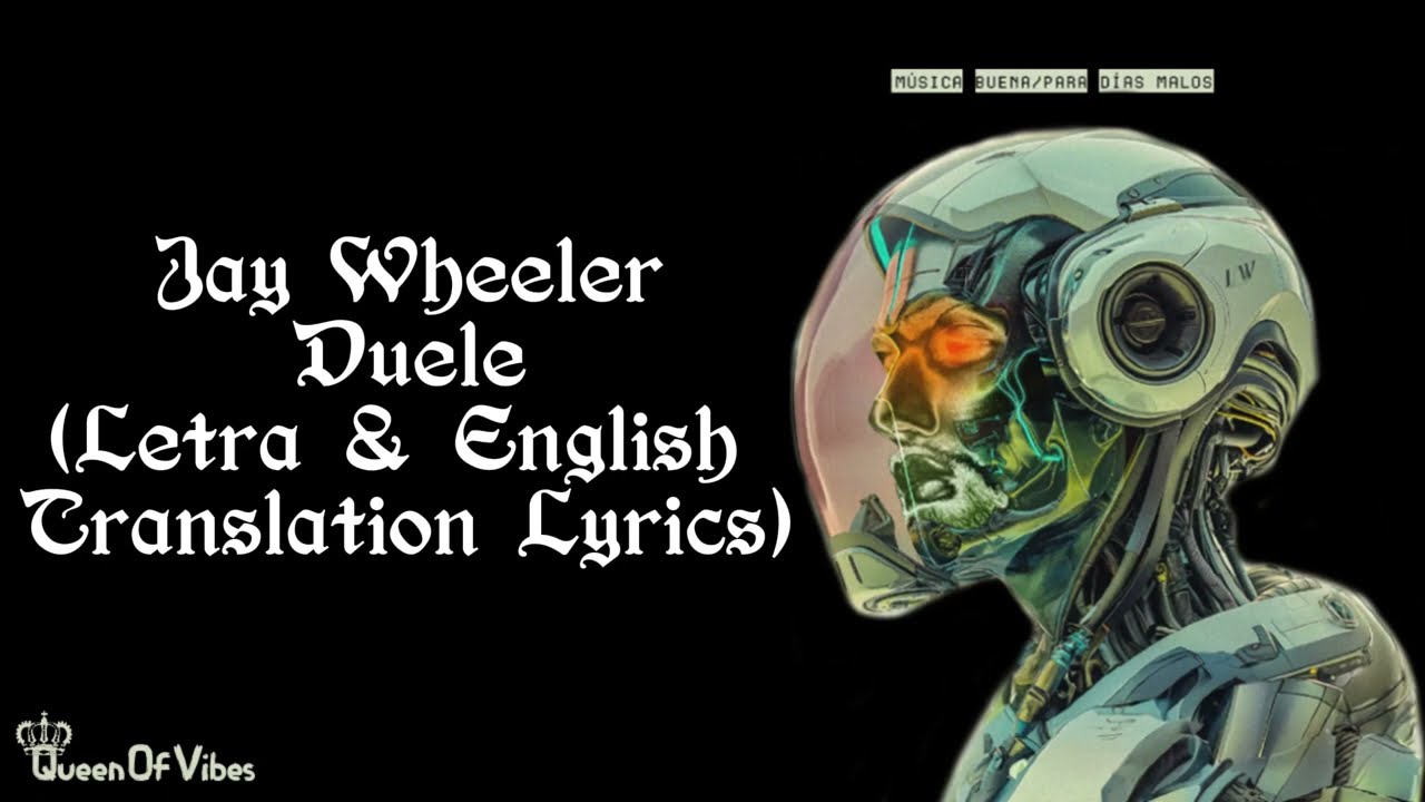Jay Wheeler - Duele (Letra/English Translation Lyrics)